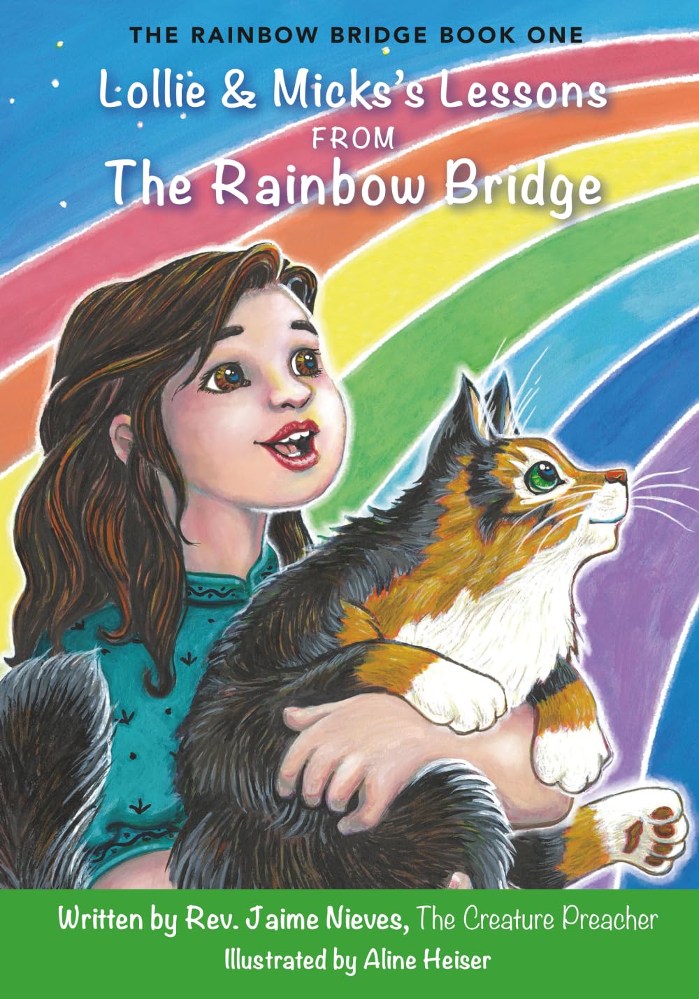 Lollie & Micks’s Lessons from The Rainbow Bridge